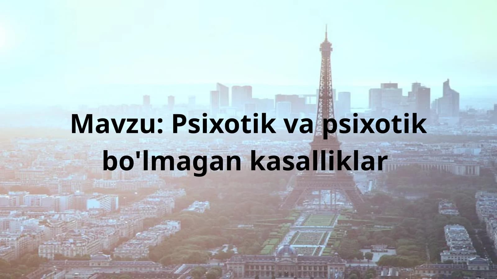 Psixotik va psixotik bo'lmagan kasalliklar