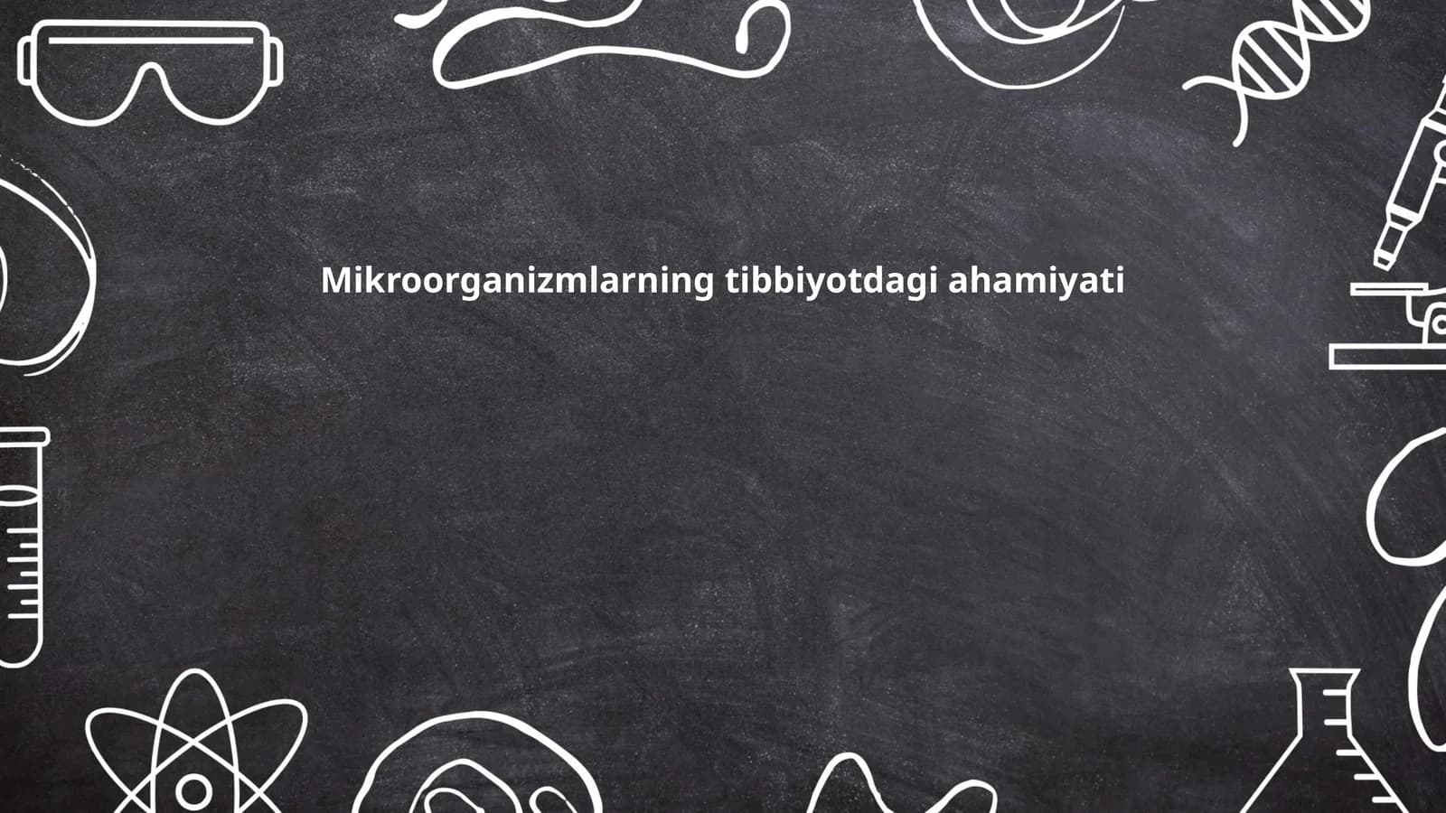 Mikroorganizmlarning tibbiyotdagi ahamiyati