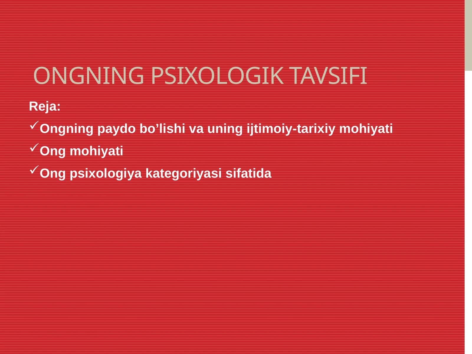ONGNING PSIXOLOGIK TAVSIFI
