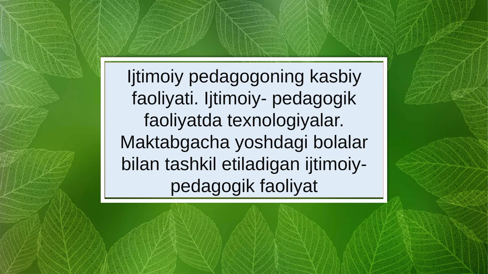 Ijtimoiy pedagogning kasbiy faoliyati