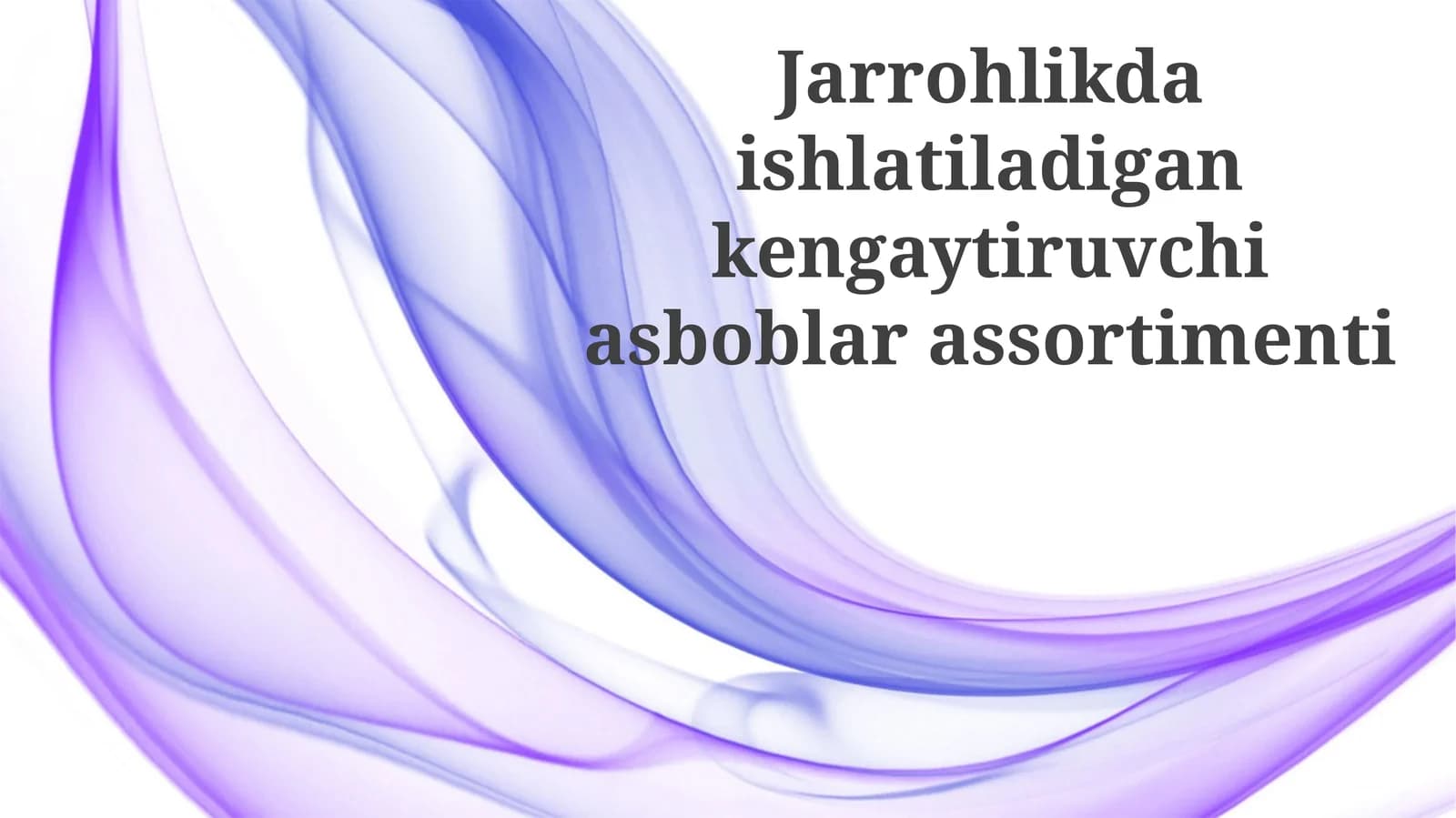 Jarrohlikda ishlatiladigan kengaytiruvchi asboblar assortimenti