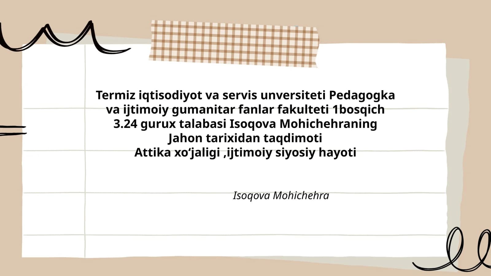 Isoqova Mohichehra ning Jahon tarixidan taqdimoti