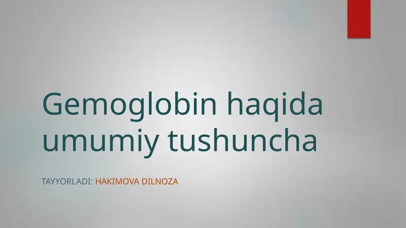 Gemoglobin haqida umumiy tushuncha