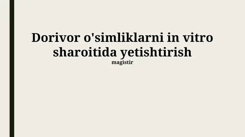 Dorivor o'simliklarni in vitro sharoitida yetishtirish
