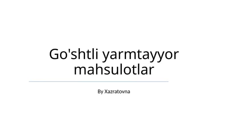 Go'shtli yarmtayyor mahsulotlar