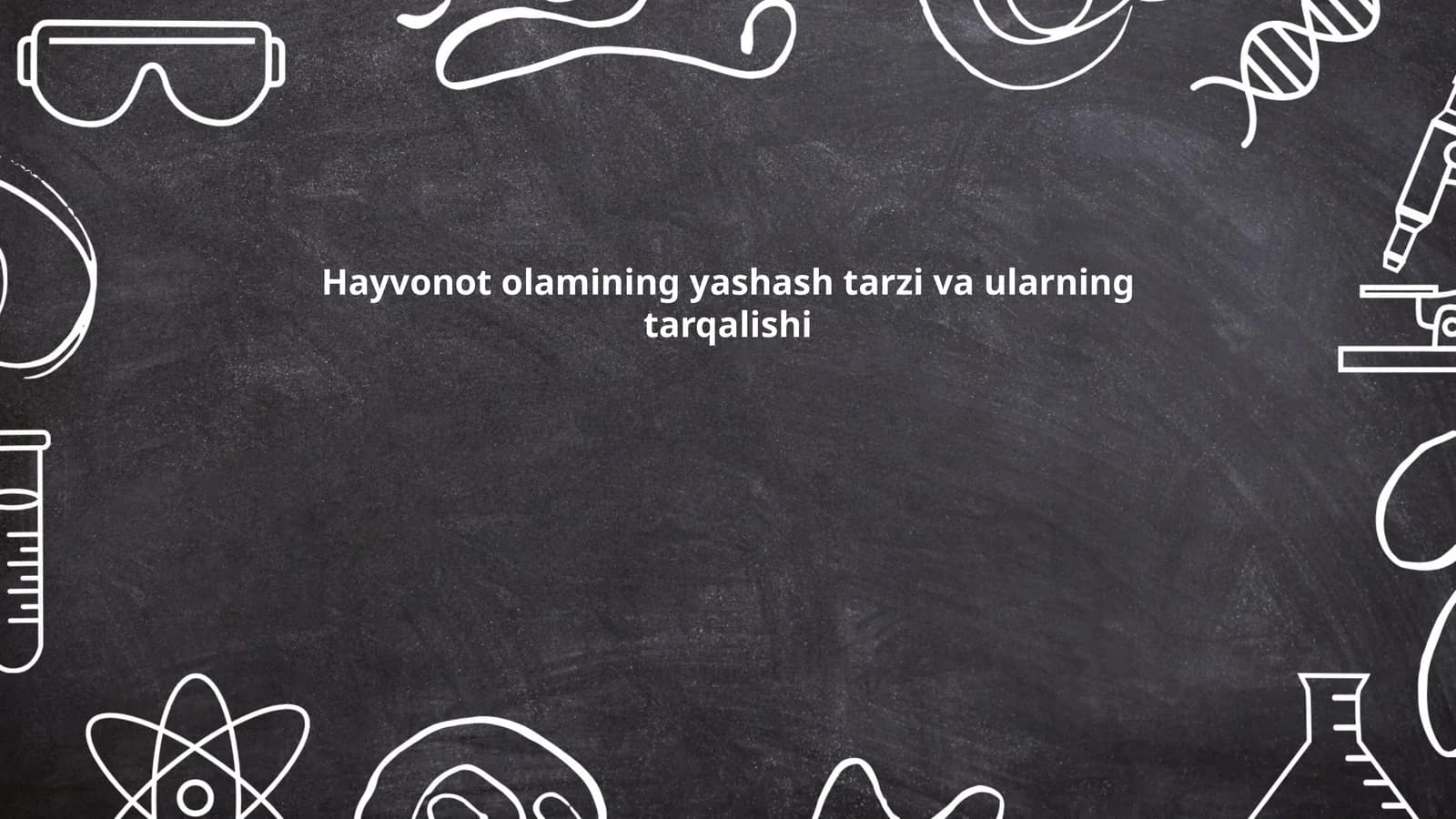 Hayvonot olamining yashash tarzi va ularning tarqalishi
