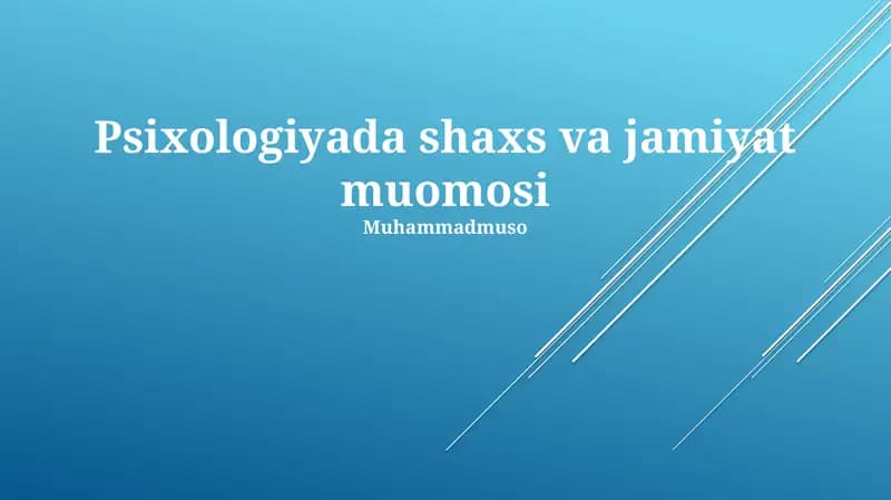 Psixologiyada shaxs va jamiyat muomosi