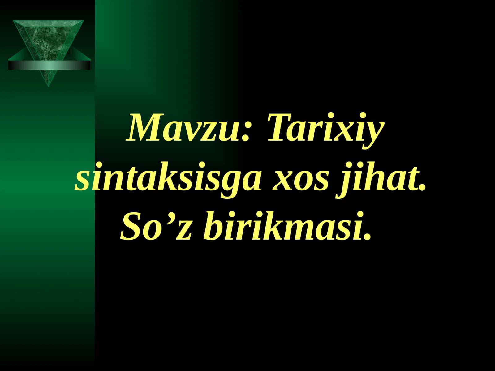 Tarixiy sintaksisga xos jihat. So’z birikmasi