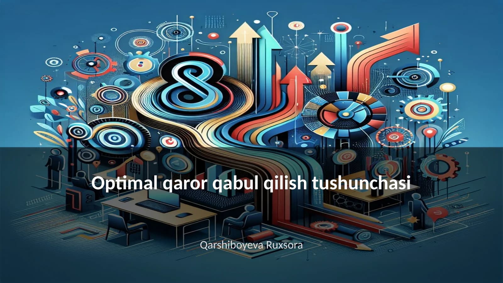 Optimal qaror qabul qilish tushunchasi