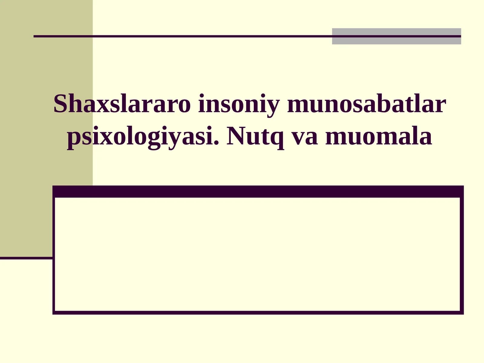Insoniy munosabatlar psixologiyasi