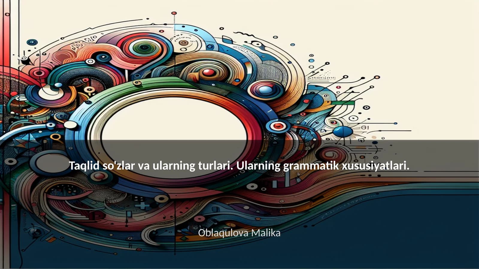 Taqlid so'zlar va ularning turlari. Ularning grammatik xususiyatlari