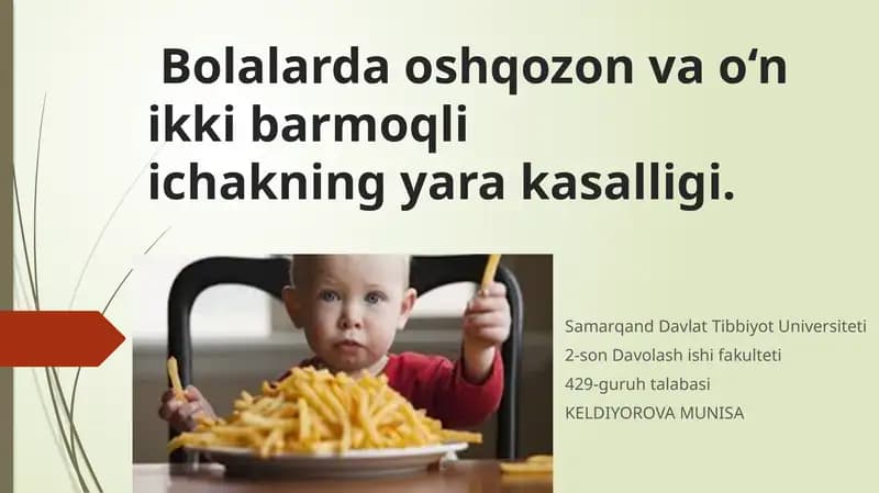 Bolalarda oshqozon va o‘n ikki barmoqli ichakning yara kasalligi.