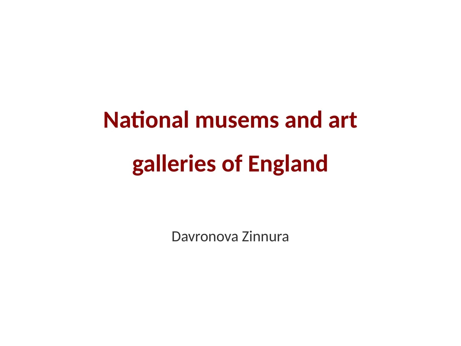 National musems and art galleries of England