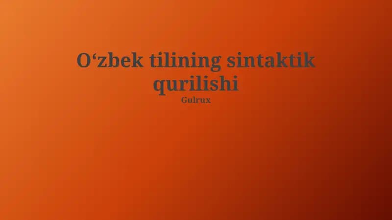 Oʻzbek tilining sintaktik qurilishi