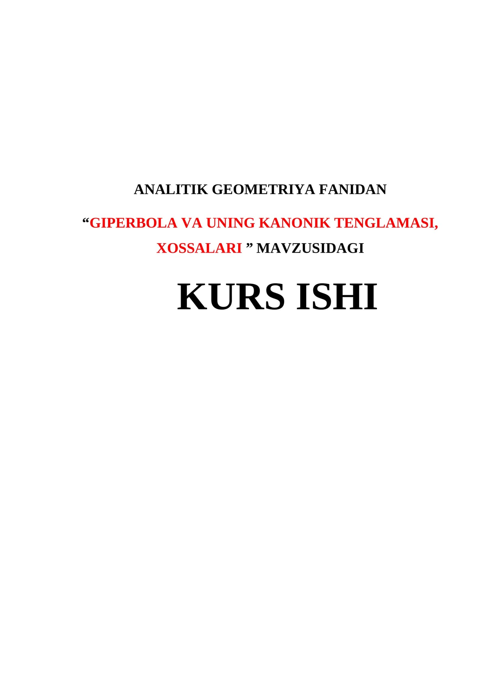 GIPERBOLA VA UNING KANONIK TENGLAMASI, XOSSALARI