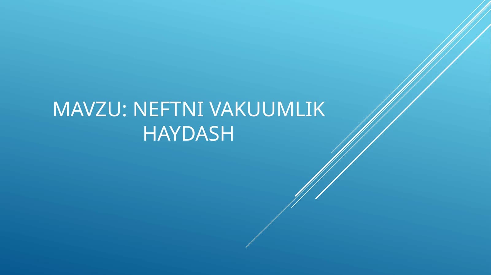 NEFTNI VAKUUMLIK HAYDASH