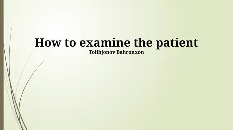 How to examine the patient