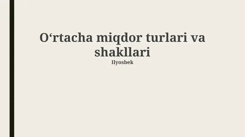 Oʻrtacha miqdor turlari va shakllari