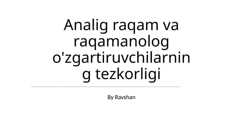 Analig raqam va raqamanolog o'zgartiruvchilarning tezkorligi