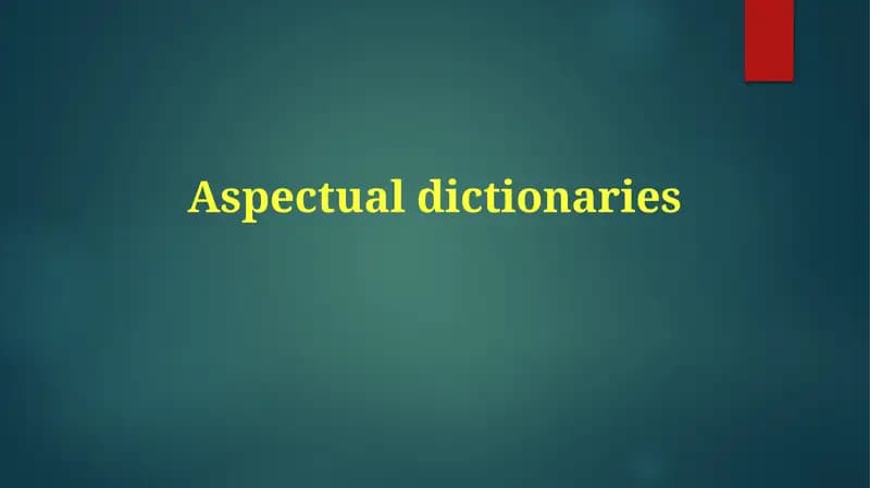 Aspectual Dictionaries