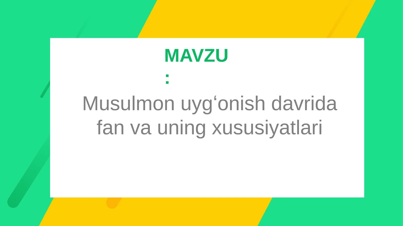 Musulmon uygʻonish davrida fan va uning xususiyatlari