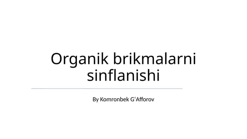 Organik brikmalarni sinflanishi