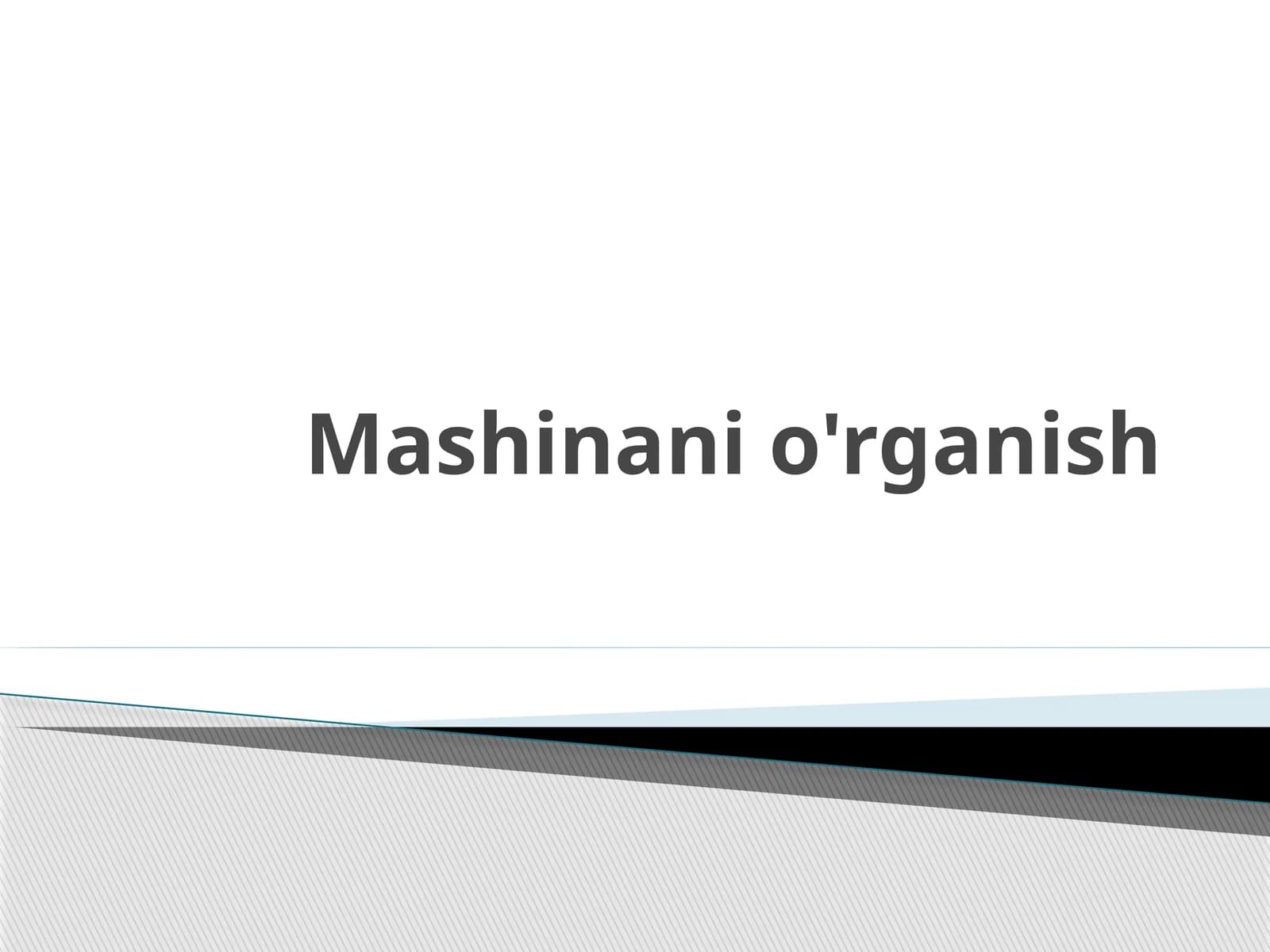 Mashinani o'rganish
