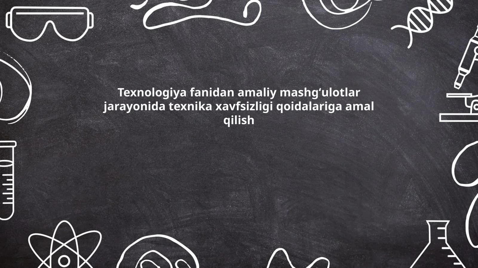 Texnika xavfsizligi qoidalariga amal qilish
