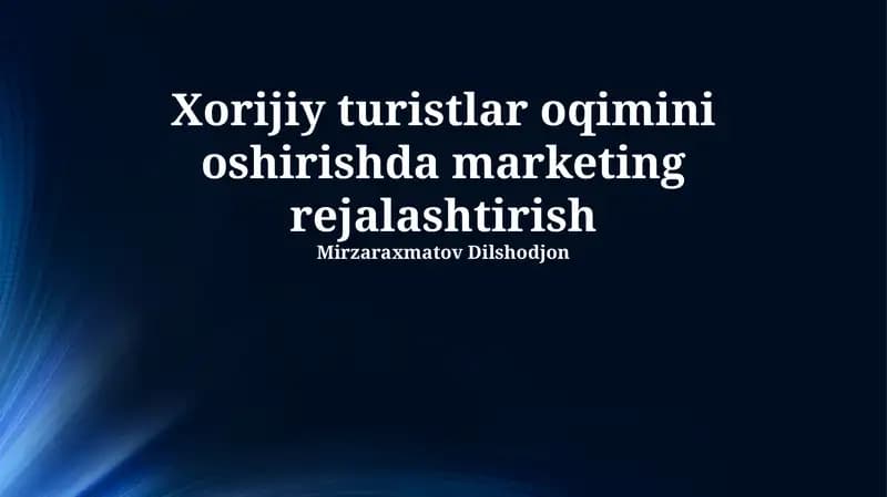 Turizmda marketingning mohiyati va ahamiyati