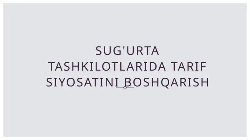 Sug'urta tashkilotlarida tarif siyosatini boshqarish.