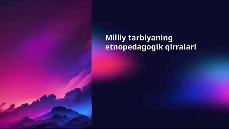 Milliy tarbiyaning etnopedagogik qirralari