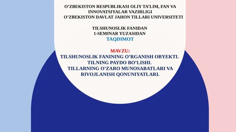 Tilshunoslik fanining oʻrganish obyekti. Tilning paydo boʻlishi.