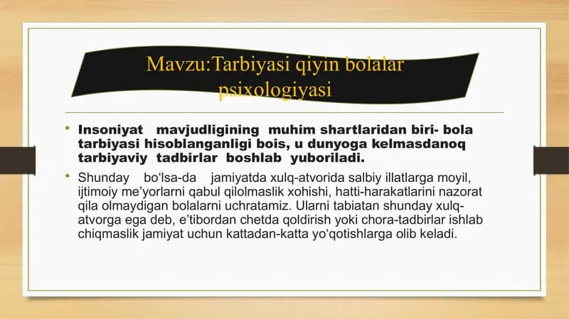 Tarbiyasi qiyin bolalar psixologiyasi