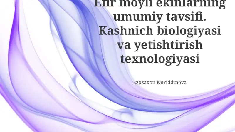 Efir moyli ekinlarning umumiy tavsifi