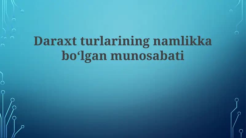 Daraxtturlarining namlikka boʻlgan munosabati