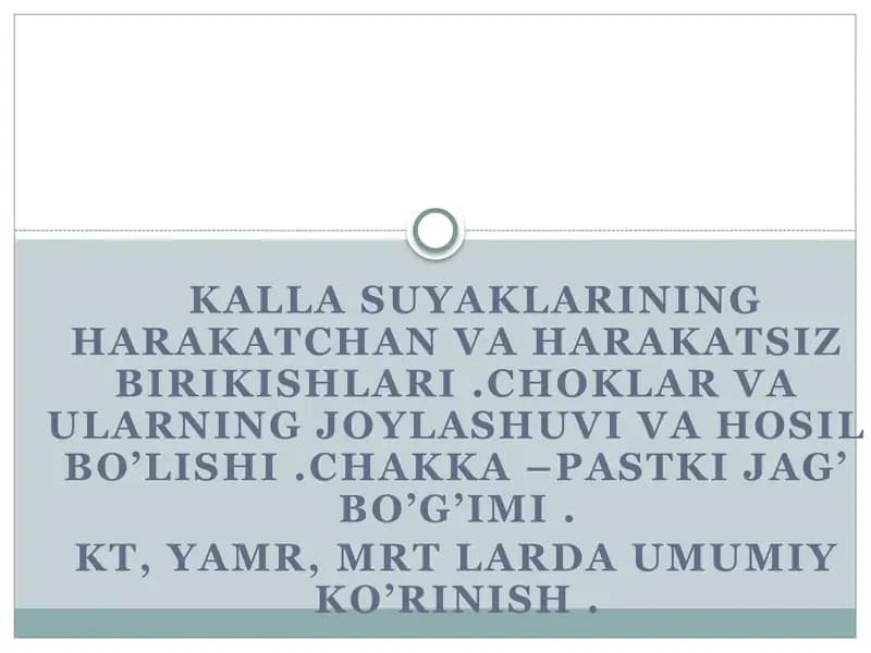 Kalla suyaklarining Harakatchan Va Harakatsiz Birikishlari