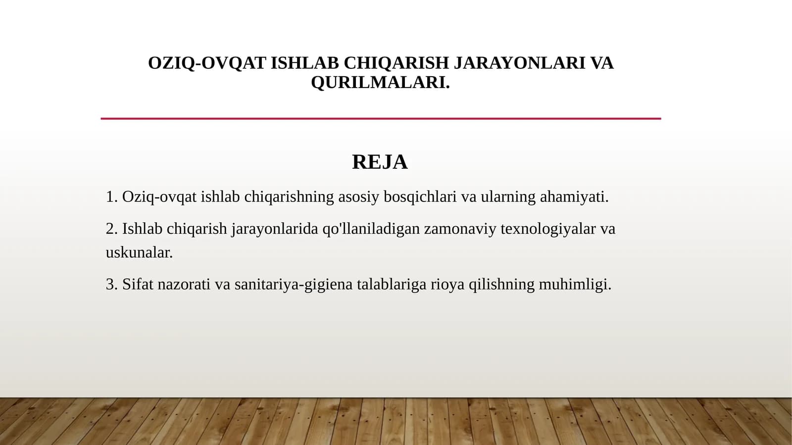 Oziq-ovqat ishlab chiqarish jarayonlari va qurilmalari.