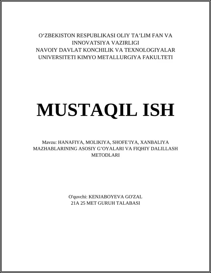 Hanafiya, Molikiya, Shofeʼiya, Xanbaliya mazhablarining asosiy g’oyalari va fiqhiy dalillash metodlari