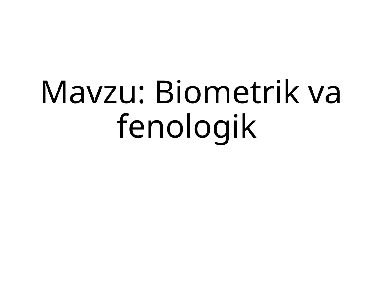 Biometrik va fenologik