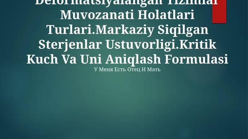Deformatsiyalangan Tizimlar Muvozanati Holatlari Turlari