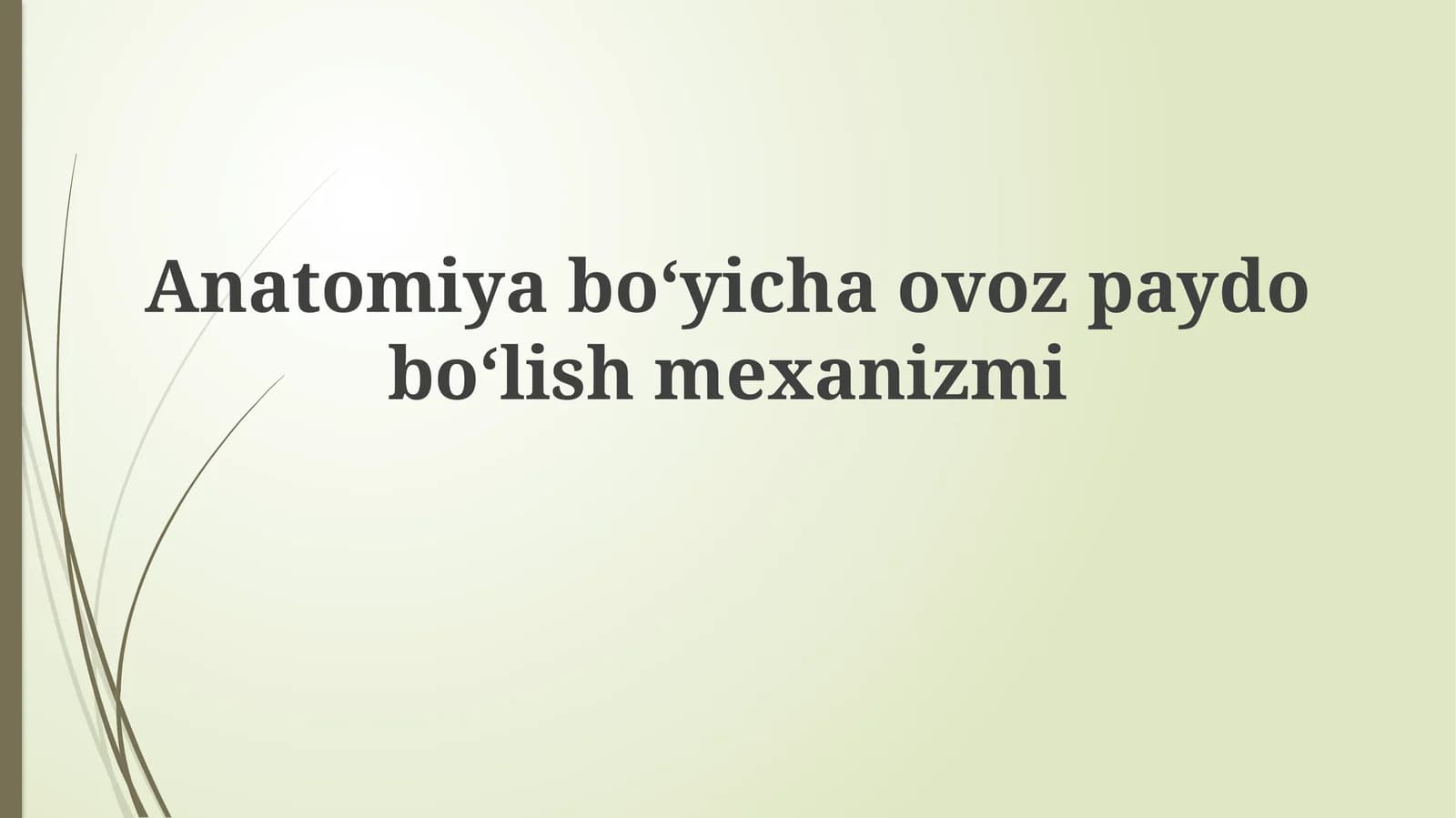 Anatomiyaboʻyichaovozpaydoboʻlishmexanizmi