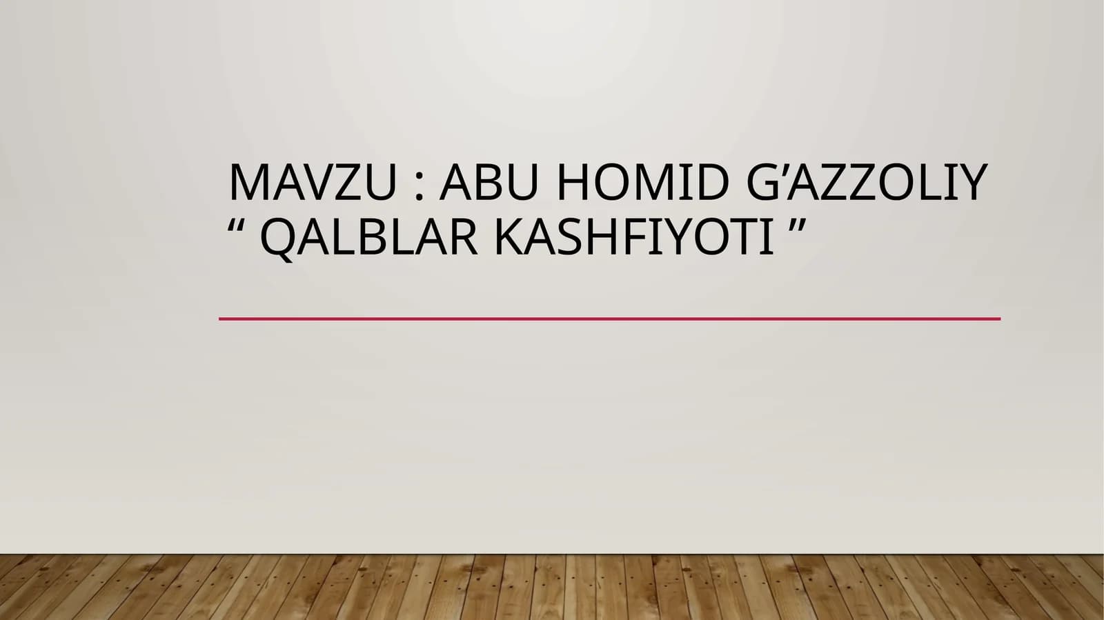 Abuhomid Gazzoliy “qalblar kashfiyoti”