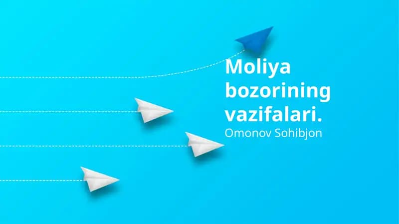 Moliyaviy Bozorning Vazifalari