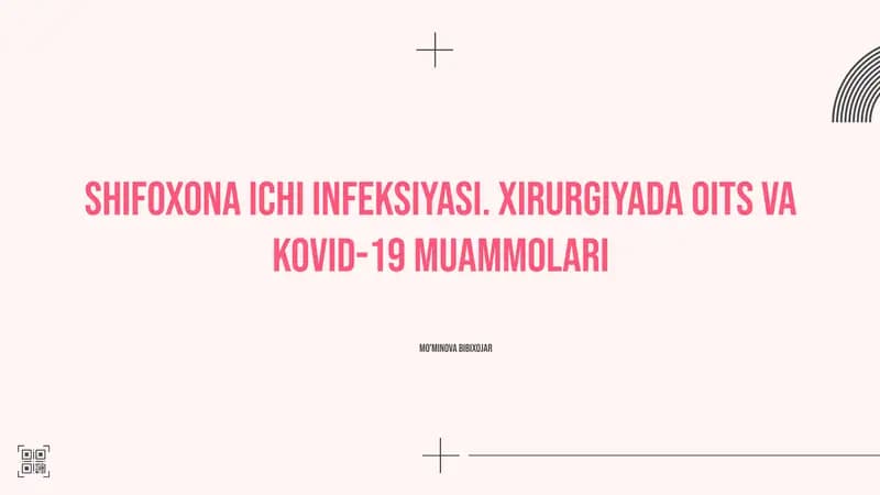 Shifoxona ichi infeksiyasi. Xirurgiyada OITS va KOVID-19 muammolari