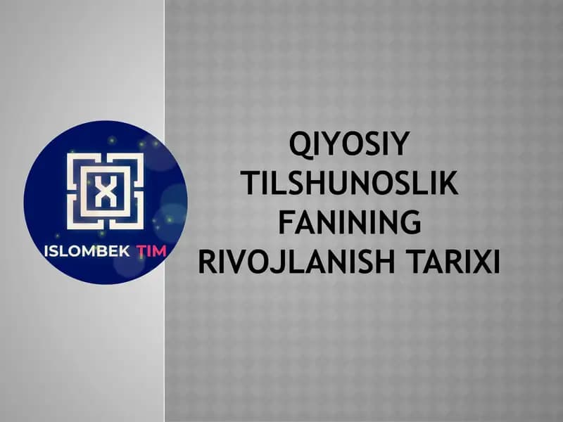 QIYOSIY TILSHUNOSLIK FANINING RIVOJLANISH TARIXI
