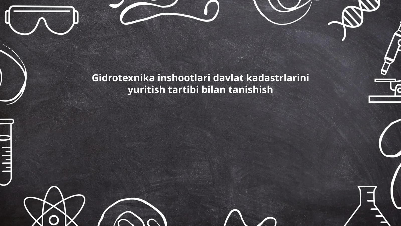 Gidrotexnika inshootlari davlat kadastrlarini yuritish tartibi bilan tanishish