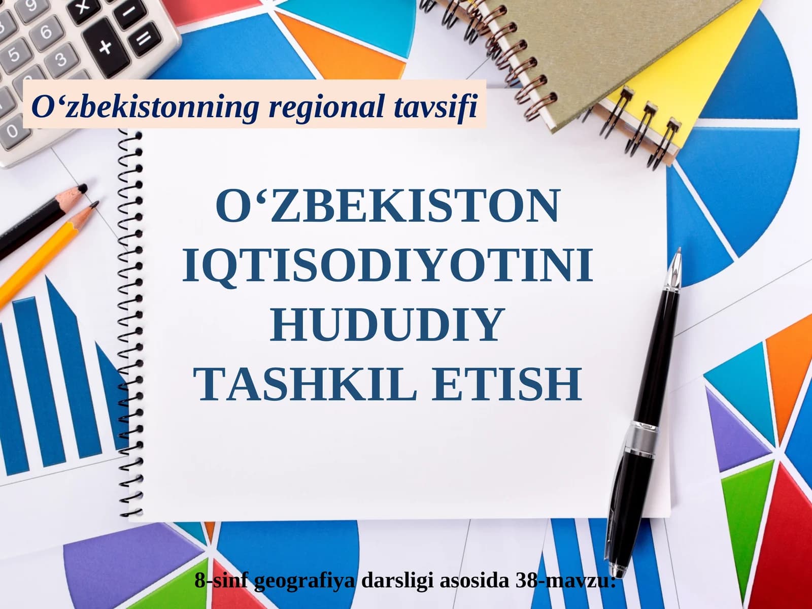 O‘ZBEKISTON IQTISODIYOTINI HUDUDIY TASHKIL ETISH