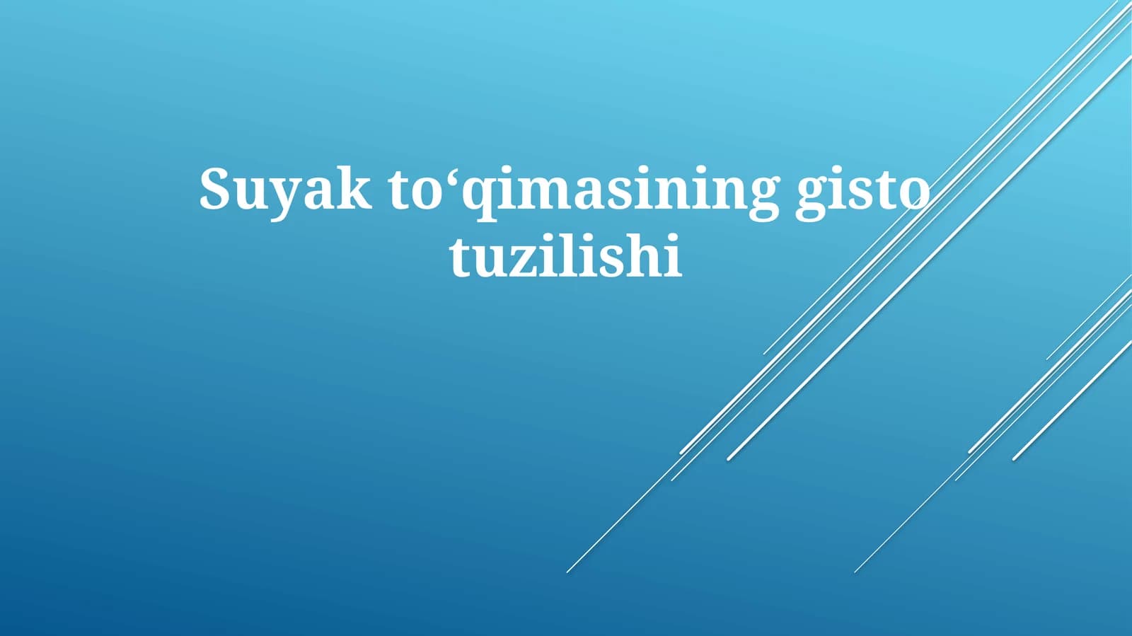 Suyaktoʻqimasininggistotuzilishi