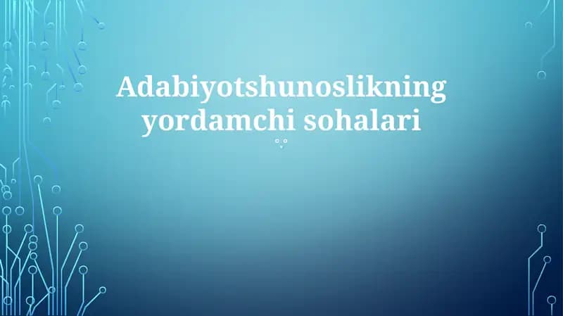 Adabiyotshunoslikning yordamchi sohalari