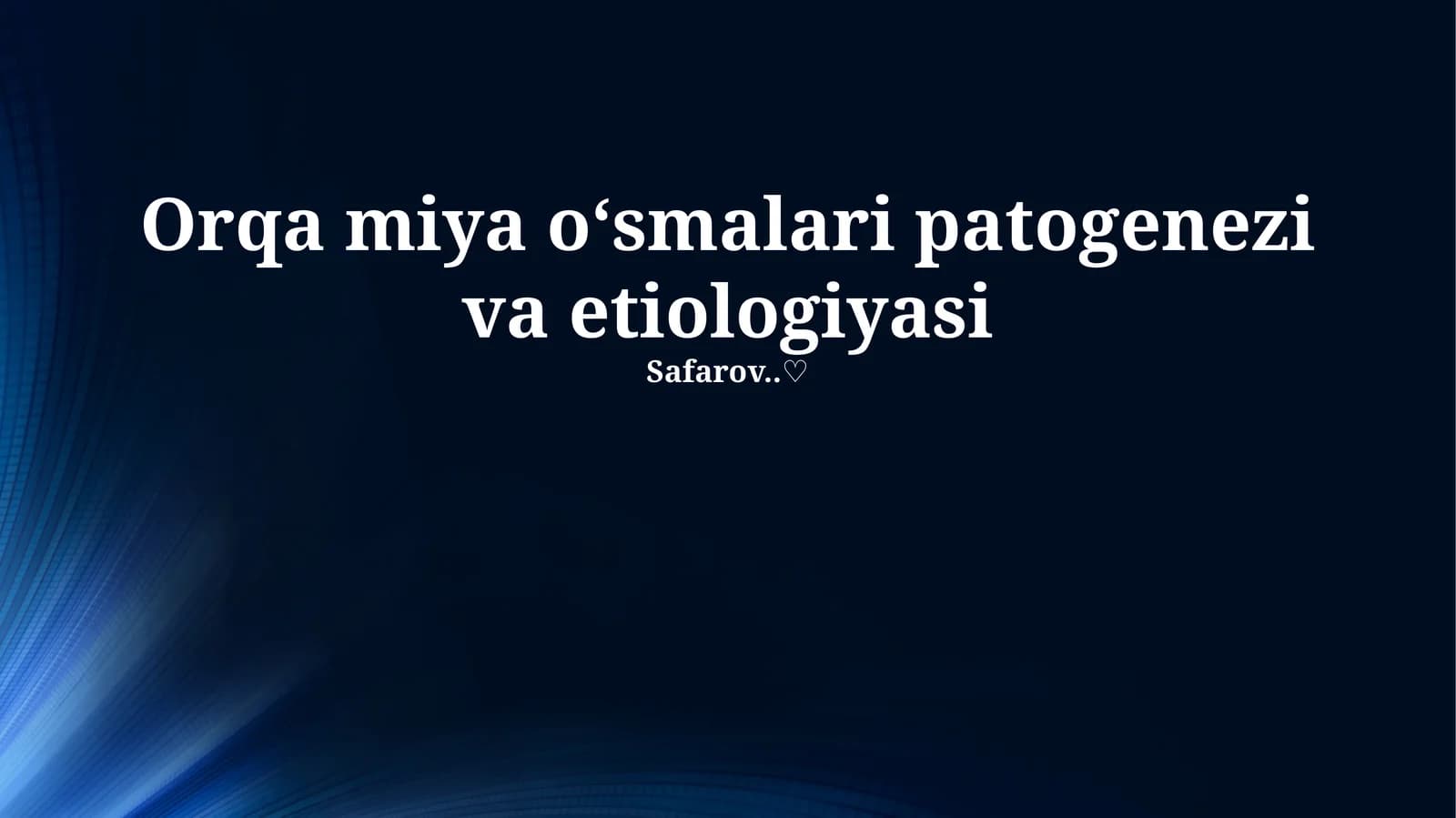 Orqa miya oʻsmalari patogenezi va etiologiyasi